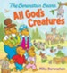 The Berenstain Bears All God's Creatures Board Book