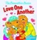 The Berenstain Bears Love One Another - Board book