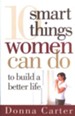 10 Smart Things Women Can Do to Build a Better Life