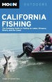 Moon California Fishing: The Complete Guide to Fishing on Lakes, Streams, Rivers, and the Coast - eBook