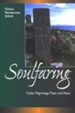 Soulfaring: Celtic Pilgrimage Then and Now