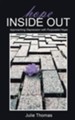 Hope Inside Out: Approaching Depression with Purposeful Hope - eBook