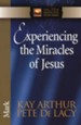 Experiencing the Miracles of Jesus (Mark)