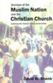 Journeys of the Muslim Nation and the Christian Church