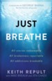 Just Breathe: All stories redeemable, All brokenness repairable, All addictions breakable - eBook