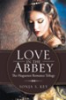 Love in the Abbey: The Huguenot Romance Trilogy - eBook
