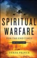 Spiritual Warfare for the End Times: How to Defeat the Enemy - eBook