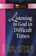 Listening to God in Difficult Times