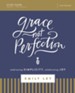 Grace, Not Perfection Study Guide: Embracing Simplicity, Celebrating Joy - eBook