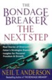 The Bondage Breaker &#174-the Next Step: *Real Stories of Overcoming *Satan's Strategies Exposed *Insights for Personal Freedom and Growth