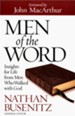 Men of the Word: Insights for Life from the Heroes of  the Faith