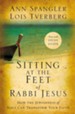 Sitting at the Feet of Rabbi Jesus: How the Jewishness of Jesus Can Transform Your Faith - eBook