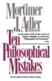 Ten Philosophical Mistakes - eBook