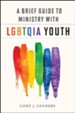 A Brief Guide to Ministry with LGBTQIA Youth - eBook
