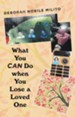 What You Can Do When You Lose a Loved One - eBook