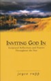 Inviting God In: Scriptural Reflections and Prayers Throughout the Year