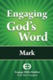 Engaging God's Word: Mark