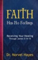 Faith Has No Feelings