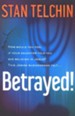 Betrayed! Revised Edition