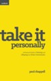 Take it Personally Workbook: A Practical Guide to Owning and Obeying the Great Commission