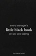Every Teenager's Little Black Book on Sex and Dating