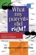 What My Parents Did Right!: 50 tips to positive parenting - eBook