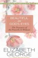 Beautiful in God's Eyes: The Treasures of the Proverbs 31 Woman - eBook