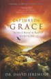 Captured By Grace: No One is Beyond the Reach of a Loving God