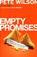 Empty Promises: The Truth About You, Your Desires, and the Lies You've Believed