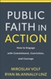 Public Faith in Action: How to Engage with Commitment, Conviction, and Courage - eBook