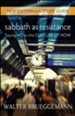 Sabbath as Resistance, New Edition with Study Guide: Saying No to the Culture of Now - eBook