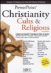 Christianity, Cults & Religions: PowerPoint CD-ROM