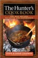 The Hunter's Cookbook: The Best Recipes to Savor the Experience