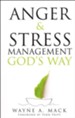 Anger and Stress Management, God's Way