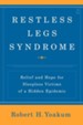Restless Legs Syndrome: Relief and Hope for Sleepless Victims of a Hidden Epidemic - eBook