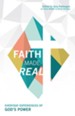 Faith Made Real: Everyday Experiences of God's Power - eBook
