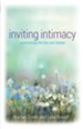 Inviting Intimacy: overcoming the lies and the shame - eBook