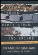 Rocks, Dirty Birds, and Briars: Sowing Truth in a Time of Lies