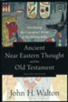 Ancient Near Eastern Thought and the Old Testament, 2nd edition: Introducing the Conceptual World of the Hebrew Bible