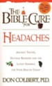 Headaches, The Bible Cure Series