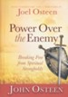 Power Over the Enemy: Breaking Free From Spiritual