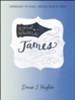 Word Writers: James: Experience the Bible...Writing Word by Word
