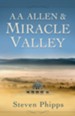 A. A. Allen & Miracle Valley - eBook