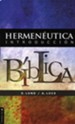 Hermen&#233utica: Introducci&#243n B&#237blica  (Hermeneutics: Bible Introduction)