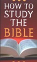 How to Study The Bible (Robert West)