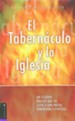 Tabern&#225;culo y la Iglesia  (The Tabernacle and the Church)