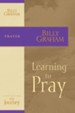 Learning to Pray: The Journey Study Series - eBook