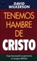 Tenemos Hambre de Jes&#250;s          (Hungry For Christ)