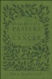 One-Minute Prayers &#174 for Those with Cancer