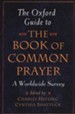 The Oxford Guide to The Book of Common Prayer: A Worldwide Survey